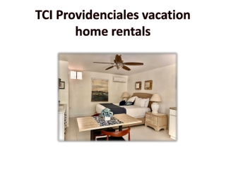 TCI Providenciales vacation home rentals