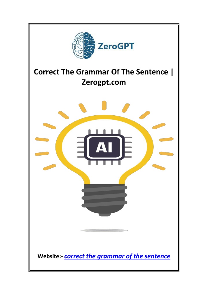 correct the grammar of the sentence zerogpt com