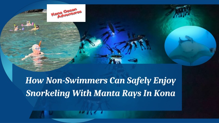 how non swimmers can safely enjoy snorkeling with