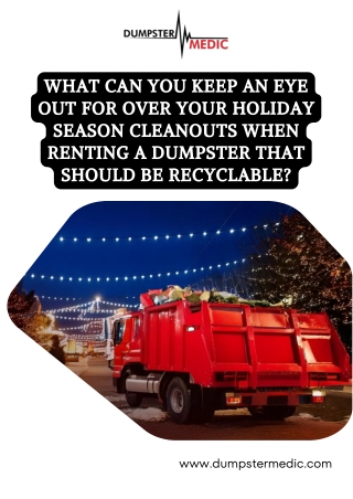 What Can You Keep an Eye Out for Over Your Holiday Season Cleanouts When Renting a Dumpster That Should be Recyclable