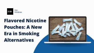 Flavored Nicotine Pouches A New Era in Smoking Alternatives