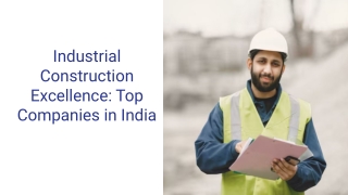 Industrial Construction Excellence_ Top Companies in India