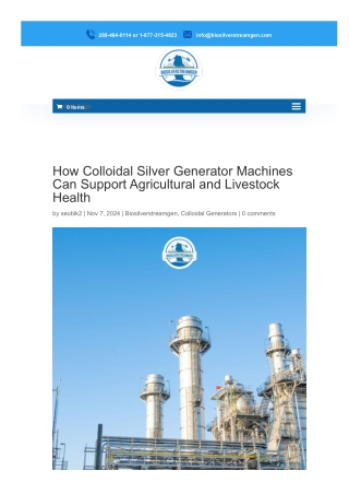 How Colloidal Silver Generator Machines Can Support Agricultural and Livestock H