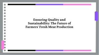 Farmers Fresh Meat: Premium Quality, Locally Sourced, Grass-Fed Meat