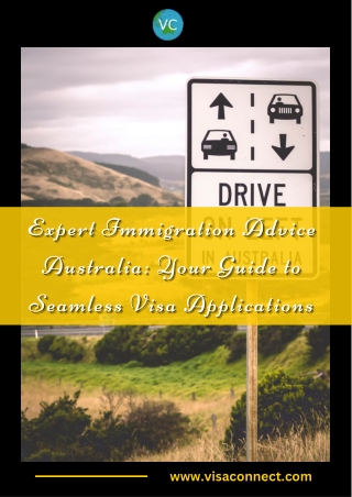 Expert Immigration Advice Australia Your Guide to Seamless Visa Applications
