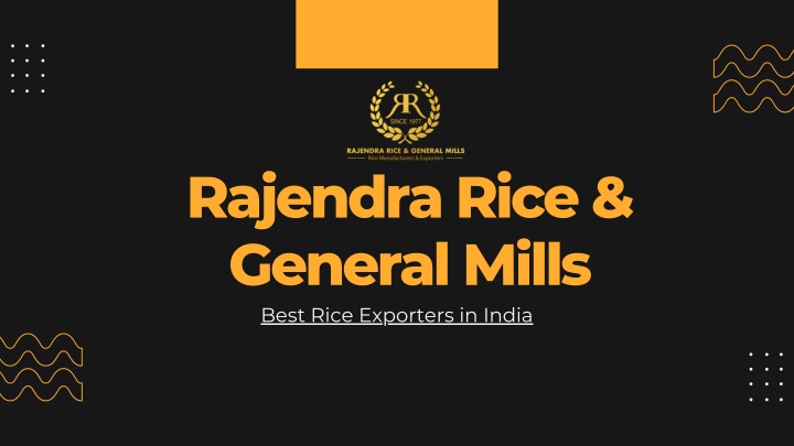 rajendra rice general mills best rice exporters