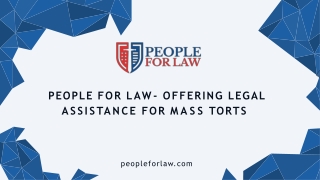 PEOPLE FOR LAW- OFFERING LEGAL  ASSISTANCE FOR MASS TORTS