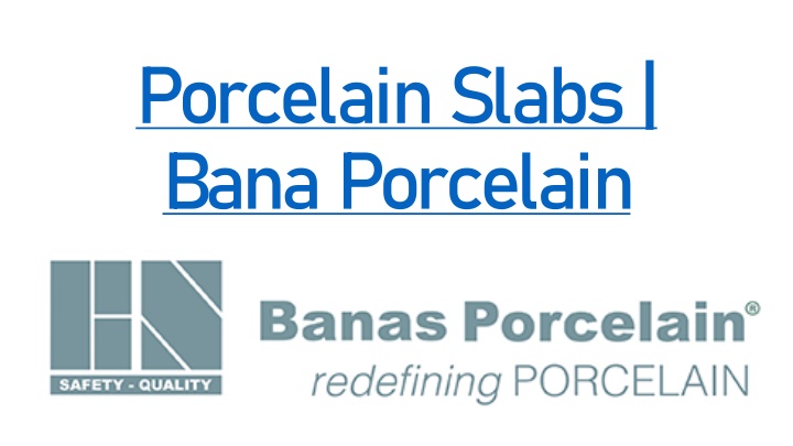 porcelain slabs bana porcelain