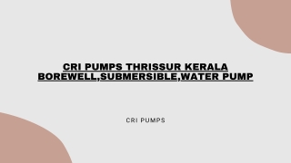 cri pumps thrissur kerala borewell,submersible,water pump