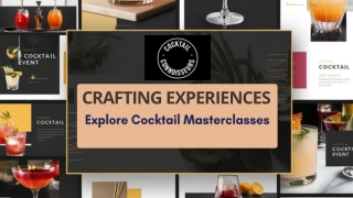 Crafting Experiences Explore Cocktail Masterclasses