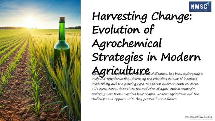 harvesting change evolution of agrochemical