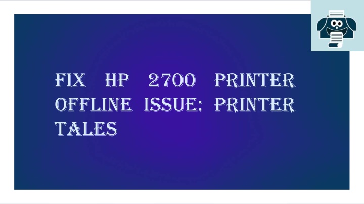 fix hp 2700 printer offline issue printer tales