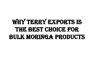 Moringa Powder Bulk/Wholesale Exporters India - TerryExports