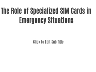 the role of specialized sim cards in emergency