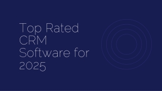 Top Rated CRM Software for 2025: Choose the write one