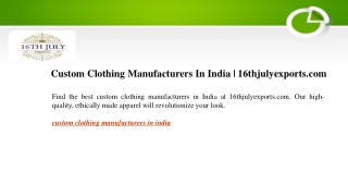 Custom Clothing Manufacturers In India  16thjulyexports.com