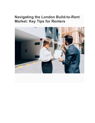 Navigating the London Build-to-Rent Market_ Key Tips for Renters from Estate Agents Beckton