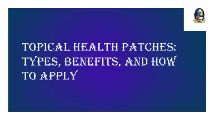 topical health patches types benefits