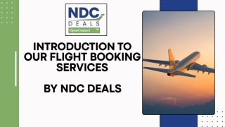 Introduction to Our Flight Booking Services By NDC DEALS