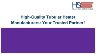 high quality tubular heater manufacturers your trusted partner