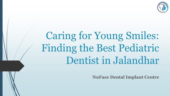 caring for young smiles finding the best pediatric dentist in jalandhar