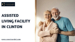 Find the Best Assisted Living Facility in Clinton, USA