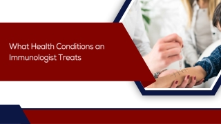What Health Conditions an Immunologist Treats