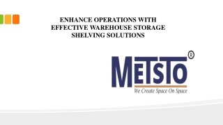 ENHANCE OPERATIONS WITH EFFECTIVE WAREHOUSE STORAGE SHELVING SOLUTIONS