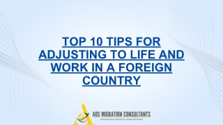 Top 10 Tips for Adjusting to Life and Work in a Foreign Country