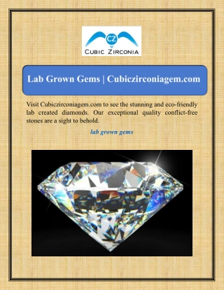 visit cubiczirconiagem com to see the stunning