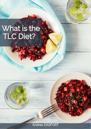 What is the TLC Diet? A Comprehensive Guide to the Heart-Healthy Lifestyle