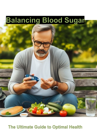 Balancing Blood Sugar - The Ultimate Guide to Optimal Health