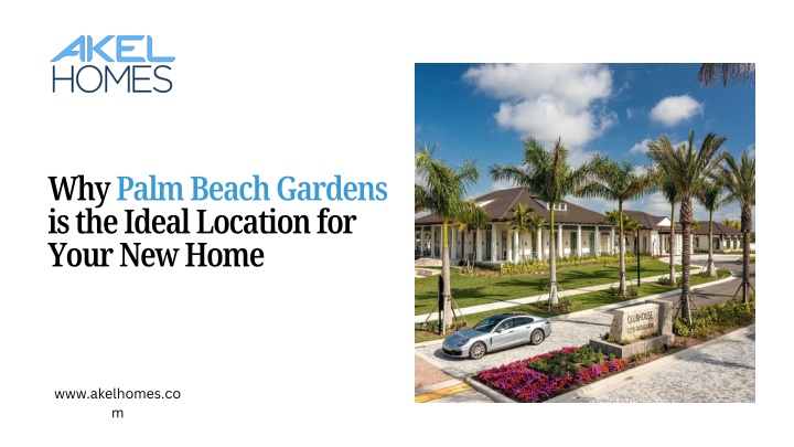 why palm beach gardens is the ideal location