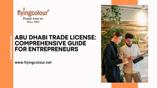 Abu Dhabi Trade License: Comprehensive Guide for Entrepreneurs