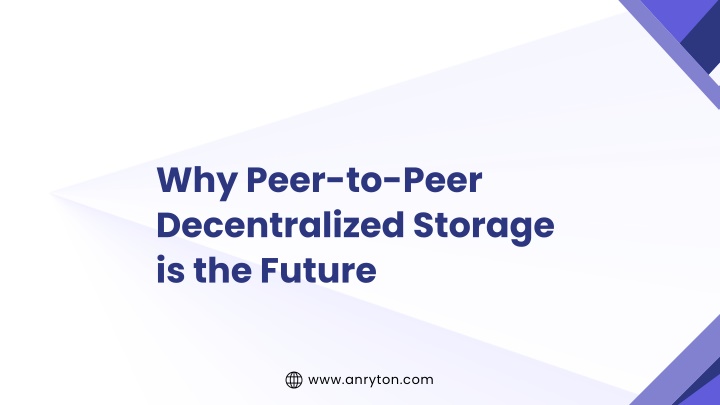 why peer to peer decentralized storage