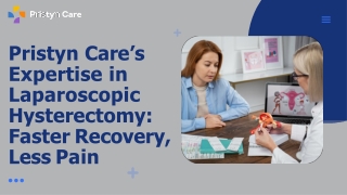 Pristyn Care’s Expertise in Laparoscopic Hysterectomy - Faster Recovery, Less Pain