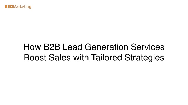 how b2b lead generation services boost sales with