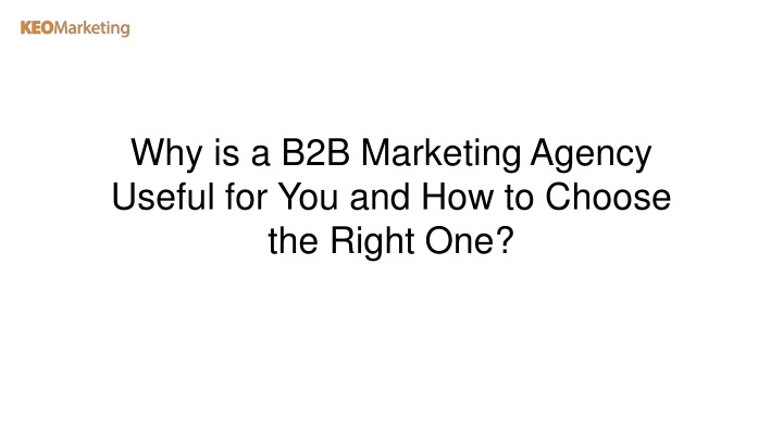 why is a b2b marketing agency useful