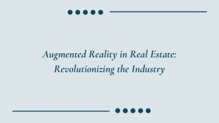 Augmented Reality in Real Estate Revolutionizing the Industry