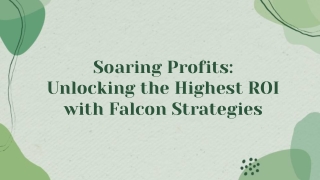 Achieving the Highest Return on Investment with Falcon: Your Path to Financial S