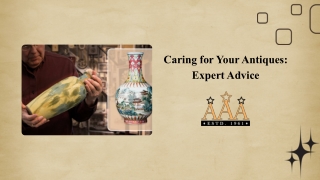 Expert Advice for Caring Antiques