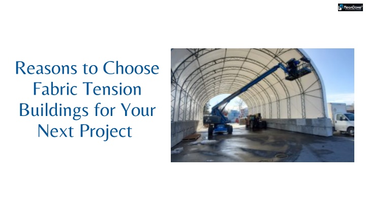 reasons to choose fabric tension buildings