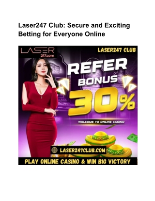 Laser247 Club_ Secure and Exciting Betting for Everyone Online