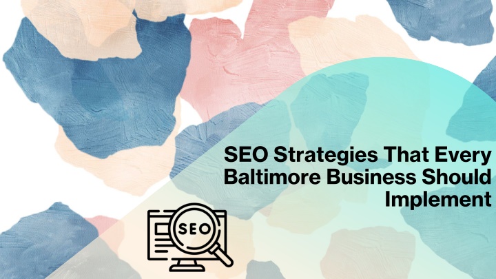 seo strategies that every baltimore business should implement