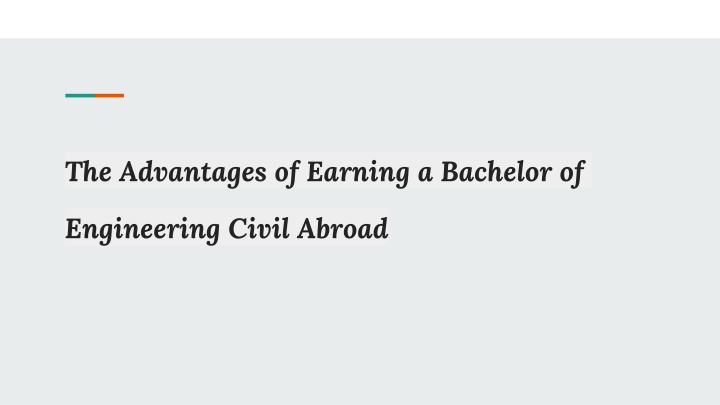 the advantages of earning a bachelor of engineering civil abroad