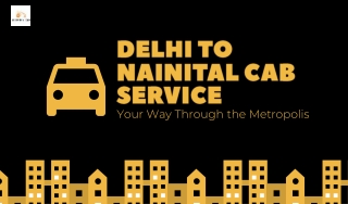 Delhi to Nainital cab service