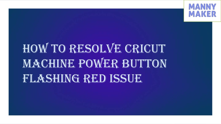 how to resolve cricut machine power button