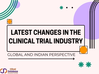 latest changes in the clinical trial industry