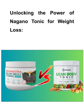 Unlocking the Power of Nagano Tonic for Weight Loss-