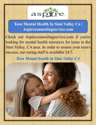 Teen Mental Health In Simi Valley Ca | Aspirecounselingservice.com